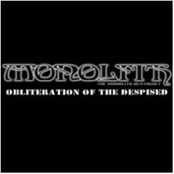 The Monolith Deathcult : Obliteration of the Despised